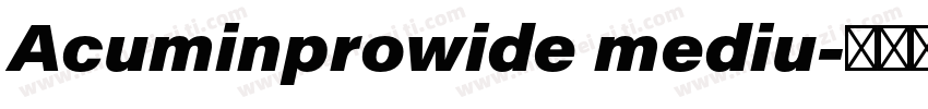 Acuminprowide mediu字体转换